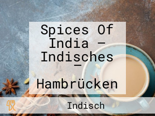 Spices Of India — Indisches — Hambrücken