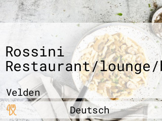 Rossini Restaurant/lounge/bar