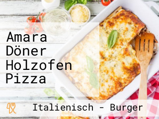 Amara Döner Holzofen Pizza