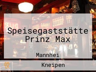 Speisegaststätte Prinz Max