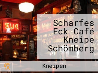 Scharfes Eck Café Kneipe Schömberg