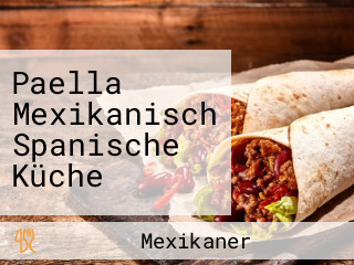 Paella Mexikanisch Spanische Küche