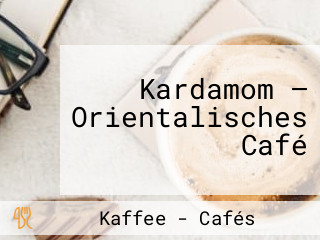 Kardamom — Orientalisches Café
