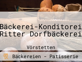 Bäckerei-Konditorei Ritter Dorfbäckerei