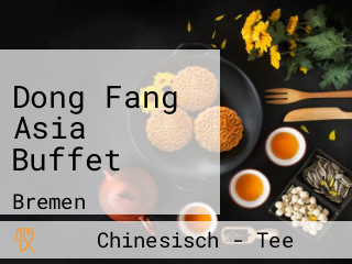 Dong Fang Asia Buffet