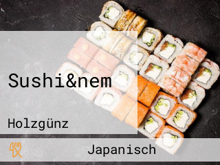 Sushi&nem