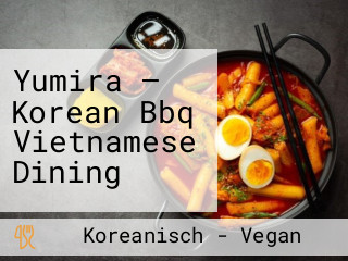 Yumira – Korean Bbq Vietnamese Dining