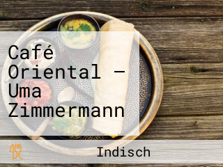 Café Oriental — Uma Zimmermann