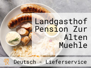 Landgasthof Pension Zur Alten Muehle