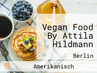 Attila Hildmann Vegan Food I