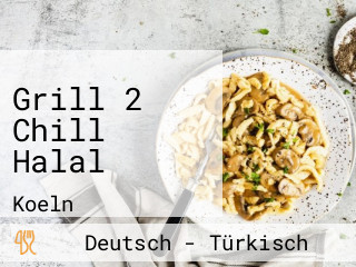 Grill 2 Chill Halal