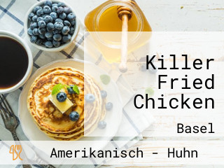 Killer Fried Chicken