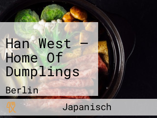 Han West — Home Of Dumplings