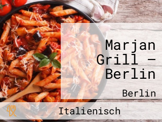 Marjan Grill — Berlin