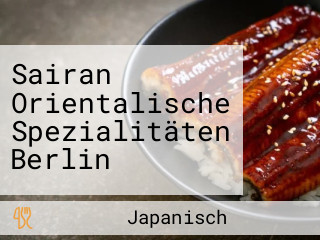 Sairan Orientalische Spezialitäten Berlin
