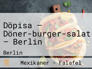 Döpisa — Döner-burger-salat — Berlin
