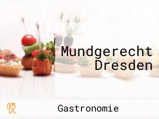 Mundgerecht Dresden