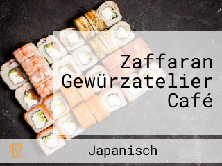 Zaffaran Gewürzatelier Café