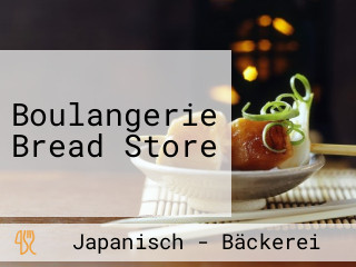 Boulangerie Bread Store