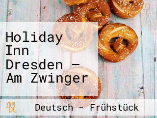 Holiday Inn Dresden – Am Zwinger
