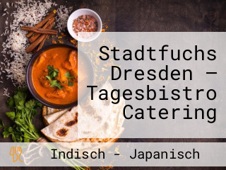 Stadtfuchs Dresden — Tagesbistro Catering
