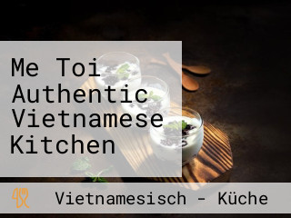 Me Toi Authentic Vietnamese Kitchen