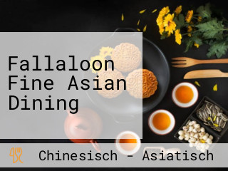 Fallaloon Fine Dining Asian