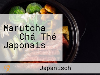 Marutcha まる Chá Thé Japonais
