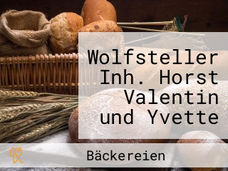 Wolfsteller Inh. Horst Valentin und Yvette Richter Bäckerei