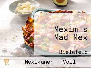 Mexim's Mad Mex