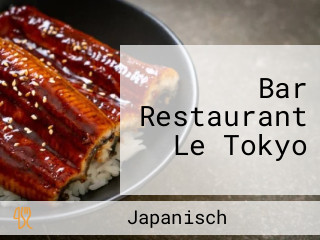 Bar Restaurant Le Tokyo