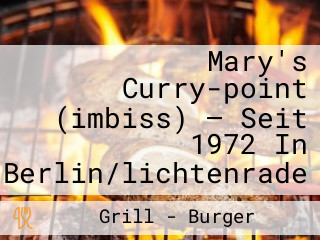Mary's Curry-point (imbiss) — Seit 1972 In Berlin/lichtenrade