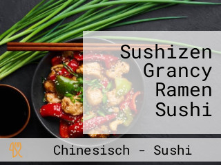 Sushizen Grancy Ramen Sushi