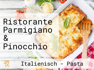 Ristorante Parmigiano & Pinocchio