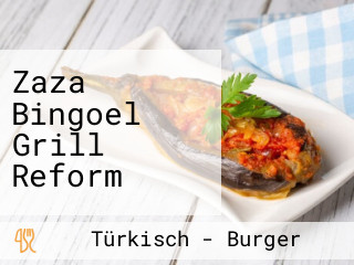 Zaza Bingoel Grill Reform