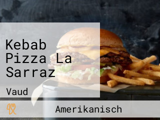 Kebab Pizza La Sarraz