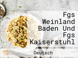 Fgs Weinland Baden Und Fgs Kaiserstuhl