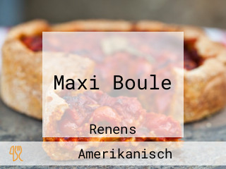 Maxi Boule