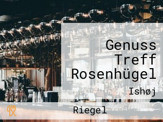 Genuss Treff Rosenhügel