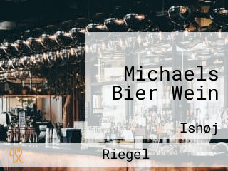Michaels Bier Wein