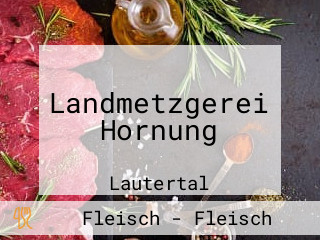 Landmetzgerei Hornung