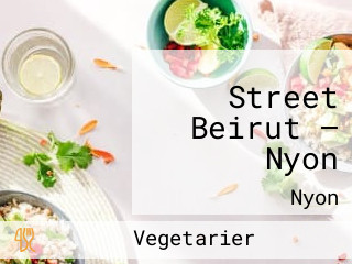 Street Beirut — Nyon