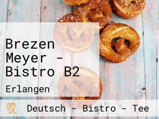 Brezen Meyer - Bistro B2