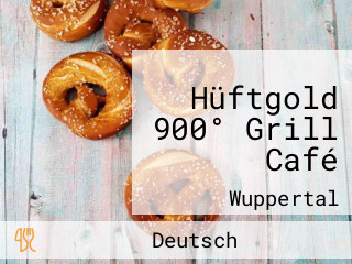 Hüftgold 900° Grill Café