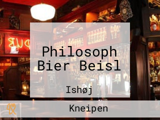 Philosoph Bier Beisl