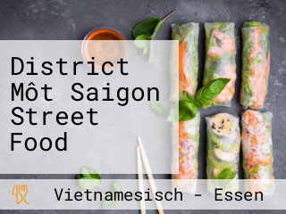 District Môt Saigon Street Food