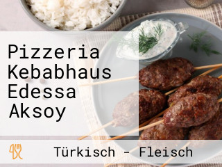 Pizzeria Kebabhaus Edessa Aksoy
