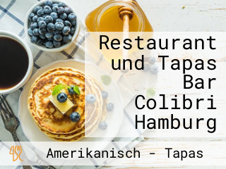 Restaurant und Tapas Bar Colibri Hamburg