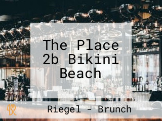 The Place 2b Bikini Beach