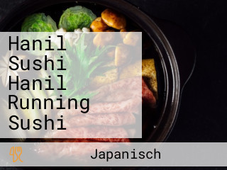Hanil Sushi Hanil Running Sushi